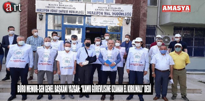 Büro Memur-Sen Genel Başkanı Yazgan: “Kamu görevlisine uzanan el kırılmı” Dedi