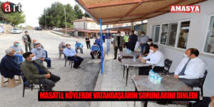 Masatlı, Köylerde Vatandaşların Sorunlarını Dinledi